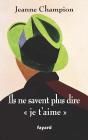 Ils Ne Savent Plus Dire Je T'Aime... - Preview