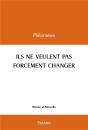Ils Ne Veulent Pas Forcement Changer - Preview