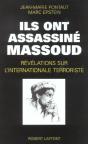 Ils Ont Assassine Massoud ; Revelations Sur L'Internationale Terroriste - Preview