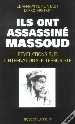 Capa do artigo Ils Ont Assassine Massoud ; Revelations Sur L'Internationale Terroriste