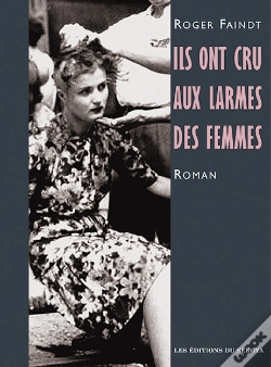 Capa do artigo Ils Ont Cru Aux Larmes Des Femmes