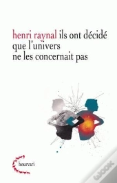 Ils Ont Décidé Que L'Univers Ne Les Concernait Pas