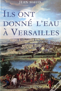 Capa do artigo Ils Ont Donne De L Eau A Versailles