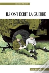Ils Ont Ecrit La Guerre