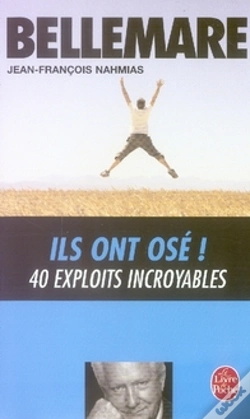Capa do artigo Ils Ont Osé ! 40 Exploits Incroyables