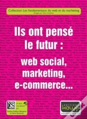 Capa do artigo Ils Ont Pense Le Futur: Web Social, Marketing, E-Commerce...