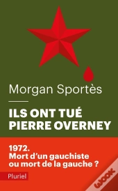 Ils Ont Tué Pierre Overney