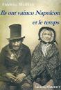 Ils Ont Vaincu Napoleon Et Le Temps - Preview