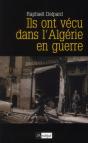 Ils Ont Vécu Dans L'Algérie En Guerre - Preview