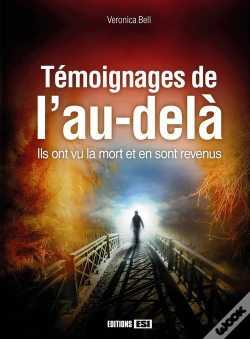Capa do artigo Ils Ont Vu L Au-Dela Temoignages De Ceux Qui Ont Vu La Mort