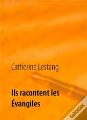 Ils Racontent Les Evangiles