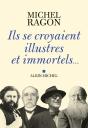 Ils Se Croyaient Illustres Et Immortels... - Preview