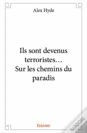 Capa do artigo Ils Sont Devenus Terroristes? Sur Les Chemins Du Paradis