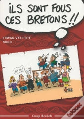 Ils Sont Fous Ces Bretons ! Trousse De Survie Pour Decouvreur Des Armoriques