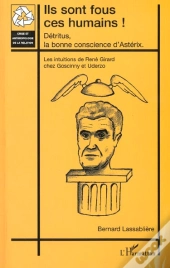 Ils Sont Fous Ces Humains ; Detritus La Bonne Conscience D'Asterix