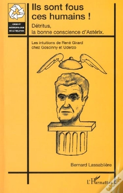 Capa do artigo Ils Sont Fous Ces Humains ; Detritus La Bonne Conscience D'Asterix