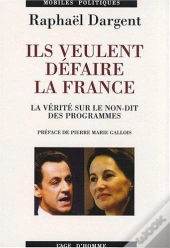Ils Veulent Defaire La France