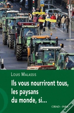Capa do artigo Ils Vous Nourriront Tous, Les Paysans Du Monde, Si..