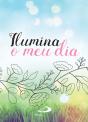 Ilumina O Meu Dia - Preview