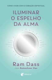 Iluminar o espelho da alma