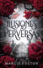 Ilusiones Perversas - Preview