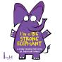 I'M A Big Strong Elephant - Preview