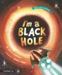 I'M A Black Hole - Preview