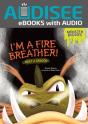 I'M A Fire Breather! - Preview