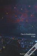 I'M A Gentleman, I Lie