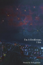 I'M A Gentleman, I Lie - Preview