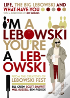 I'M A Lebowski, You'Re A Lebowski