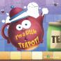 I'M A Little Tea Pot - Preview
