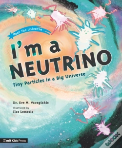 Capa do artigo I'M A Neutrino: Tiny Particles In A Big Universe