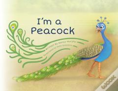 I'M A Peacock