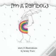 I'M A Rainbow