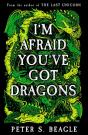 I'm Afraid You've Got Dragons - Preview