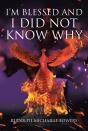 I'M Blessed And I Did Not Know Why - Preview
