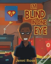 I'M Blind In One Eye