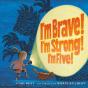 I'M Brave! I'M Strong! I'M Five! - Preview