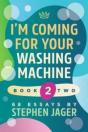 I'M Coming For Your Washing Machine. Boo - Preview