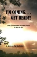 I'M Coming... Get Ready!