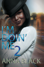 I'M Doin' Me 2 - Preview