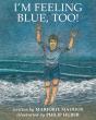 I'M Feeling Blue, Too! - Preview