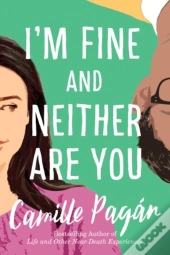 I'M Fine And Neither Are You