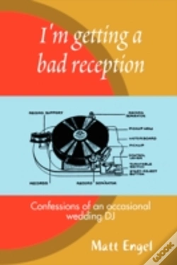 Capa do artigo I'M Getting A Bad Reception: Confessions Of An (Occasional) Wedding Dj