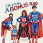 I'M Getting A Bonus Dad - Preview