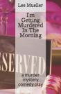 I'M Getting Murdered In The Morning - Preview