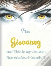 I'M Giovanny And This Is My Journal, Please Don'T Touch It.