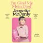 I'M Glad My Mom Died - Preview