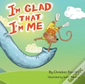 I'M Glad That I'M Me